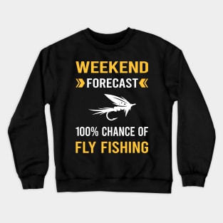 Weekend Forecast Fly Fishing Crewneck Sweatshirt